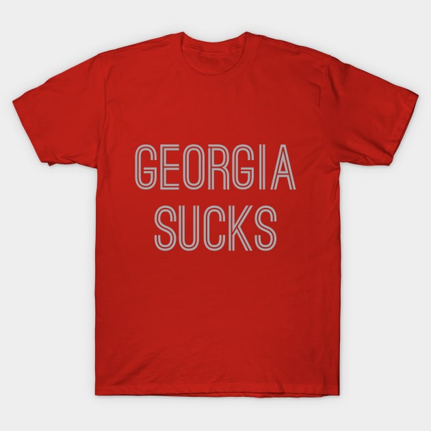 Georgia Sucks (Silver Text) T-Shirt by caknuck